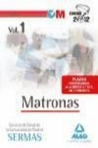 Carte Matronas del Servicio de Salud de la Comunidad de Madrid. Temario Volumen I 