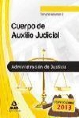 Carte Cuerpo de Auxilio Judicial de la Administración de Justicia. Vol. II, Temario Antonio . . . [et al. ] Dorado Picón