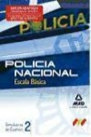 Könyv Escala Básica de Policía Nacional. Simulacros de Examen. Volumen II Manuel Vecino Castro