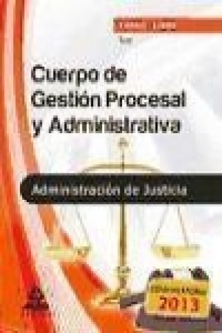 Livre Cuerpo de Gestión Procesal y Administrativa de la Administración de Justicia (turno libre). Test 