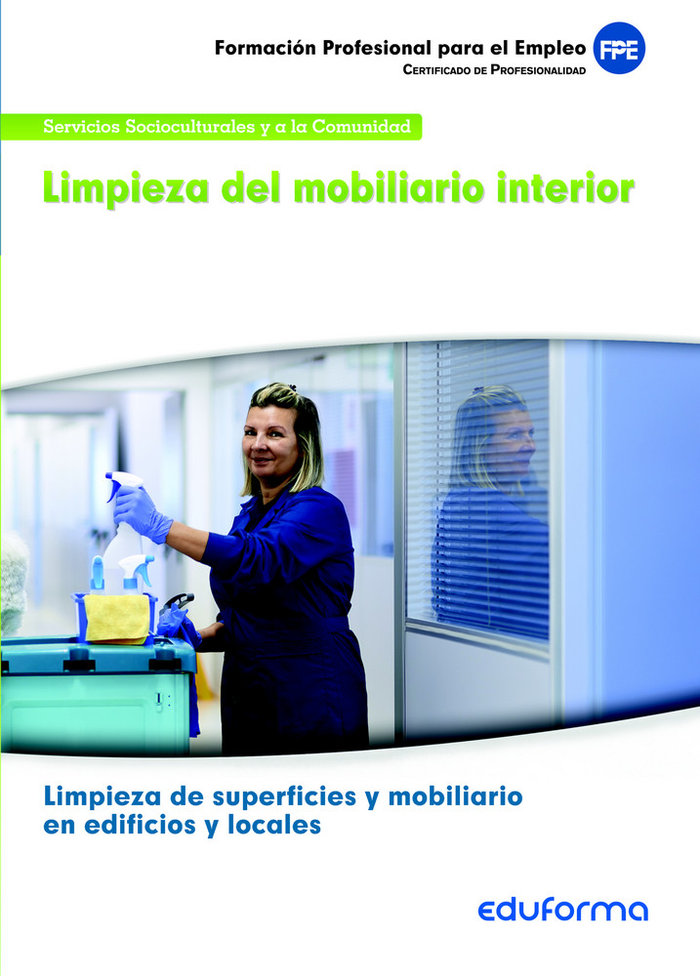 Book Limpieza del mobiliario interior. Certificados de profesionalidad. Limpieza de superficies y mobiliario en edificios y locales 