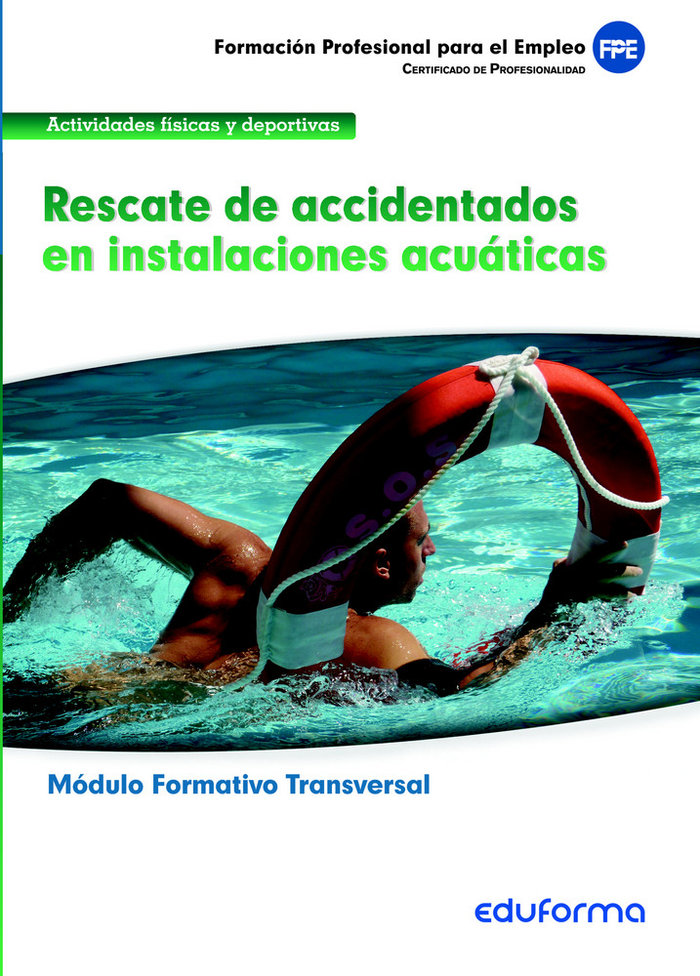 Carte MF0271 (Trasversal). Rescate de accidentados en instalaciones acuáticas. Familia profesional Actividades físicas y deportivas. 