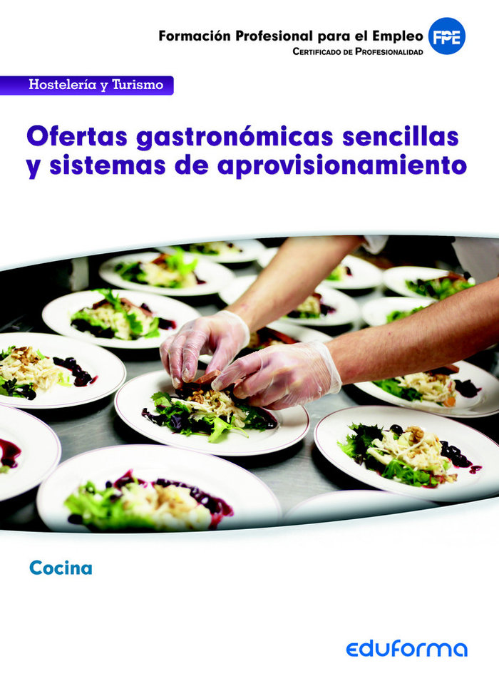 Kniha MF0259. Ofertas gastronómicas sencillas y sistemas de aprovisionamiento. Certificado de profesionalidad Cocina. Familia profesional Hostelería y Turis 