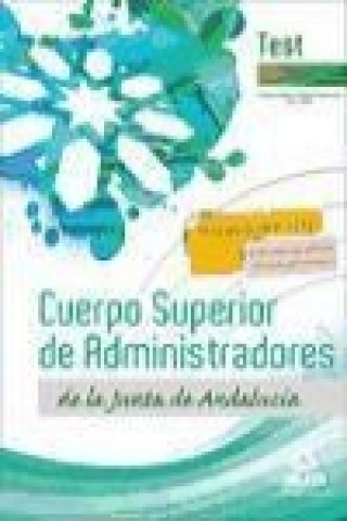 Książka Cuerpo Superior de Administradores [Especialidad Gestión Financiera (A1 1200)] de la Junta de Andalucía. Test 