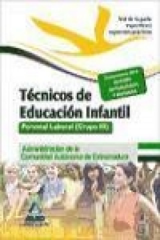 Carte Técnicos en Educación Infantil. Personal laboral (Grupo III) de la Administración de la Comunidad Autónoma de Extremadura. Test de la parte específica 