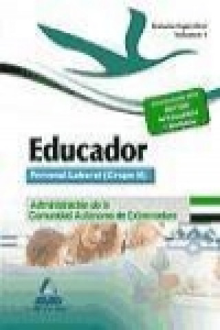 Könyv Educadores. Personal Laboral (Grupo II) de la Administración de la Comunidad Autónoma de Extremadura. Temario Específico. Volumen I 