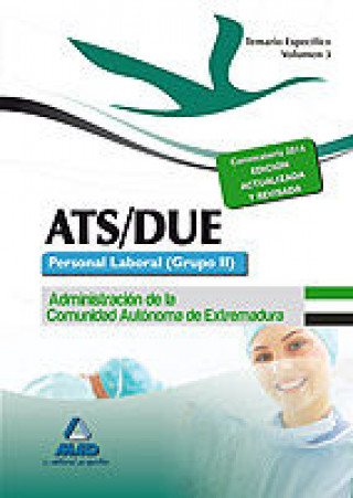 Knjiga ATS/DUE. Personal Laboral (Grupo II) de la Administración de la Comunidad Autónoma de Extremadura. Temario Específico. Volumen III 