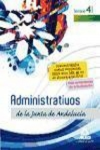 Carte Administrativos de la Junta de Andalucía. Turno Libre. Vol. IV,Temario 