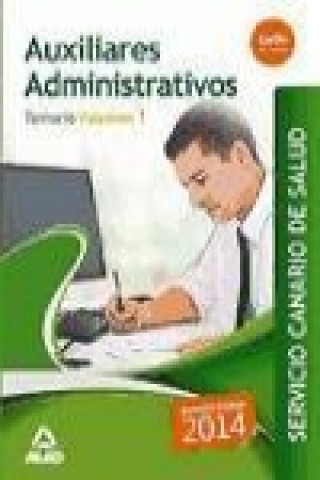 Kniha Auxiliares Administrativos del Servicio Canario de Salud. Vol. 1, Temario 