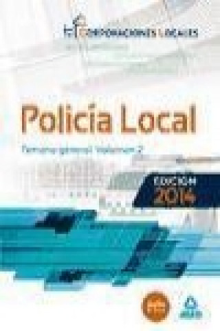 Libro Policía Local. Vol. 2, Temario General MARTOS NAVARRO