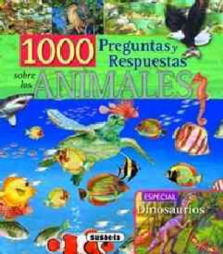 Carte 1000 preguntas y respuestas sobre los animales 