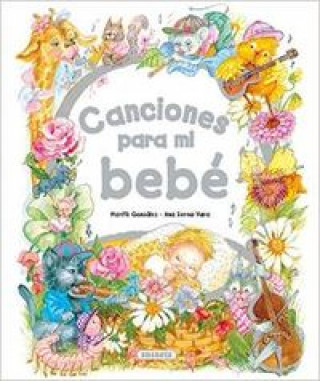 Könyv Canciones para mi bebé Ana Serna Vara