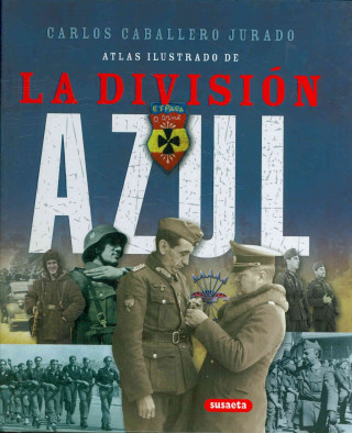 Könyv Atlas ilustrado de la División Azul Carlos Caballero Jurado