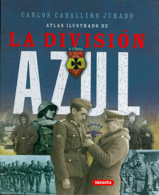 Buch Atlas ilustrado de la División Azul Carlos Caballero Jurado