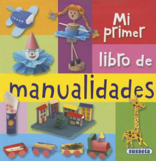 Knjiga Mi Primer Libro de Manualidades Susaeta Publishing Inc