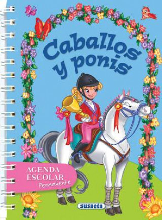Книга Caballos y Ponis: Agenda Escolar Permanente Susaeta Publishing Inc