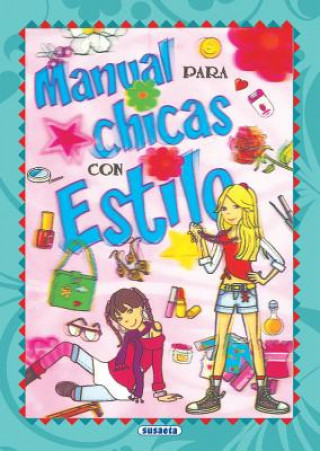 Kniha Manual Para Chicas Con Estilo Susaeta Publishing Inc