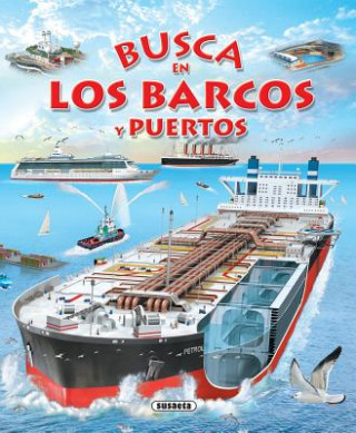 Könyv Busca En Los Barcos y Puertos Susaeta Ediciones S a