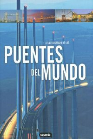 Книга Atlas ilustrado puentes del mundo 