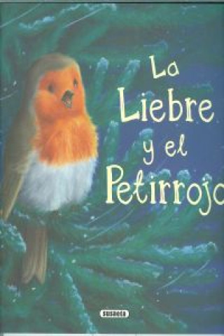 Knjiga La liebre y el petirrojo 