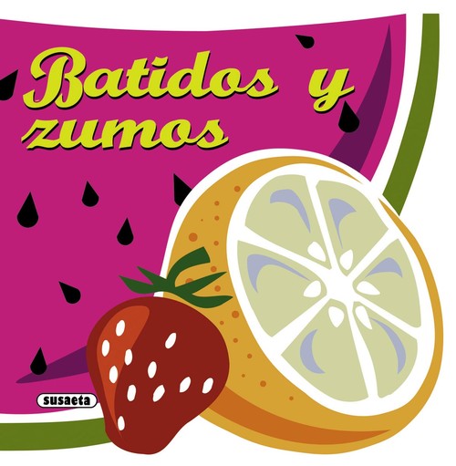 Kniha Batidos y Zumos Susaeta Publishing Inc