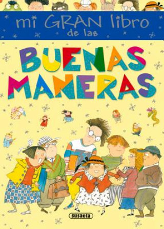 Knjiga Mi Gran Libro de Las Buenas Maneras Susaeta Publishing Inc