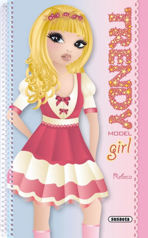 Könyv Trendy model girls, Rebeca 
