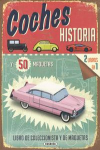 Kniha Coches, historia y 50 maquetas 