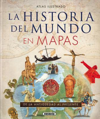 Książka Atlas ilustrado de la historia del mundo en mapas Susaeta Publishing Inc