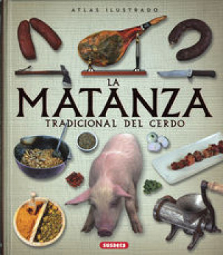 Book Atlas ilustrado de la matanza tradicional del cerdo 