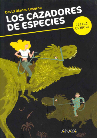 Könyv Los cazadores de especies DAVID BLANCO LASERNA