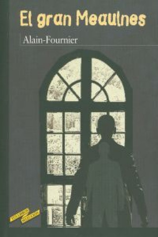 Книга El gran Meaulnes ALAIN-FOURNIER