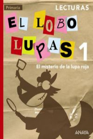Könyv El misterio de la lupa roja, lecturas, 1 Educación Primaria Diego Arboleda Rodríguez