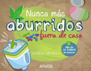 Livre Nunca más aburridos fuera de casa ANGELS NAVARRO