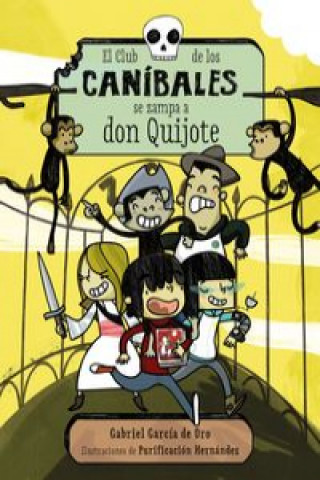 Kniha El Club de los Caníbales se zampa a don Quijote GABRIEL GARCIA DE ORO