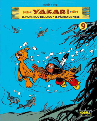 Knjiga Yakari 9, El monstruo del lago ; El pájaro de nieve Derib