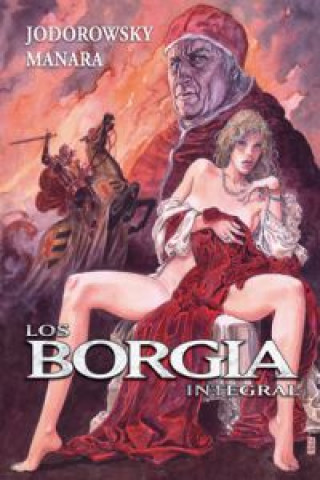 Carte Los Borgia (integral) Alejandro Jodorowsky