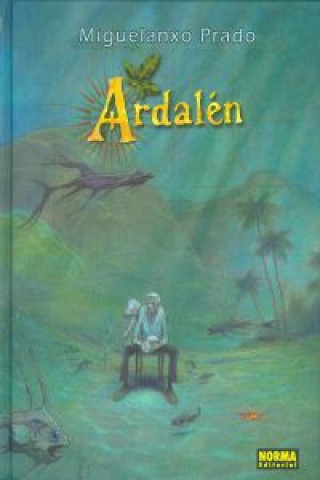 Kniha Ardalén Miguelanxo Prado
