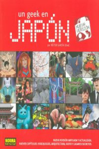 Kniha Un geek en Japón HECTOR GARCIA