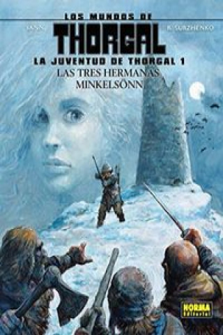 Kniha La Juventud De Thorgal 01. Las Tres Hermanas Mikelsön: Los Mundos De Thorgal YANN