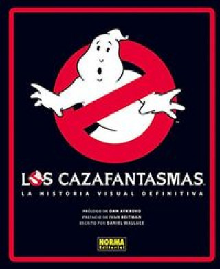 Livre Los cazafantasmas: La historia visual definitiva DANIEL WALLACE