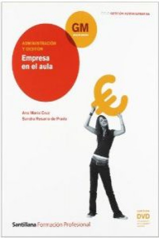 Book Empresa en el aula : formación profesional grado medio administración y gestión Ana María Cruz Herradón