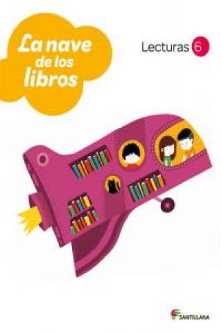 Książka La nave de los libros, lecturas, 6 Educación Primaria AAVV