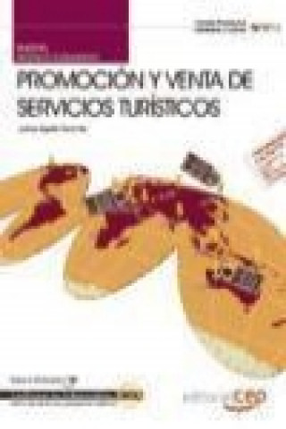 Carte Manual Promoción y Venta de Servicios Turísticos. Certificados de Profesionalidad María Juana Aguilar Sánchez