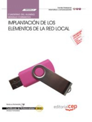 Książka Implantación de los elementos de la red local. Cuaderno : sistemas microinformáticos : certificados de profesionalidad Enrique Bellido Quintero