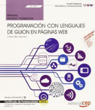 Kniha Manual Programación con lenguajes de guion en páginas web. Certificados de profesionalidad. Confección y publicación de páginas Web 