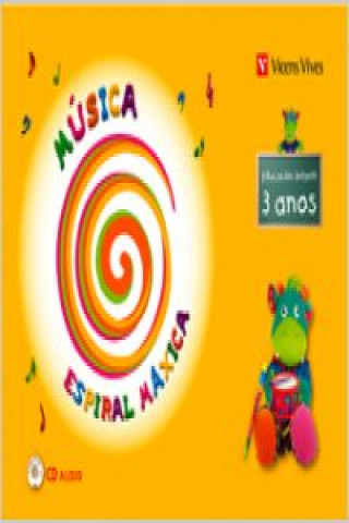 Carte Espiral Máxica, música, 1 Educación Infantil, 3-4 anos Matilde Pérez Calafell