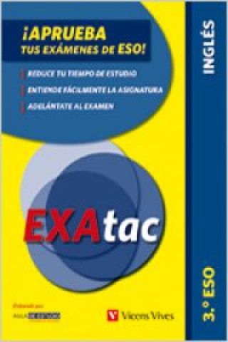 Kniha Exatac, inglés, 3 ESO. Ejercicios para aprobar los exámenes de ESO Aula d'Estudi Assessoria d'Estudi