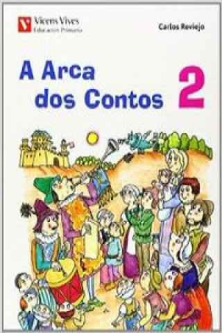 Książka A arca dos contos, 2 Educación Primaria Carlos Reviejo