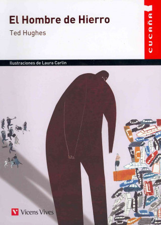 Carte El hombre de hierro, Educación Primaria. Material auxiliar Ted Hughes
